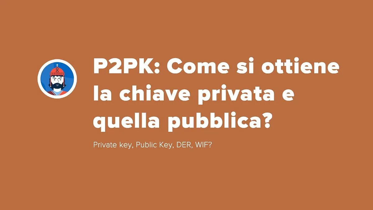 Come si ottiene l’address P2PK?