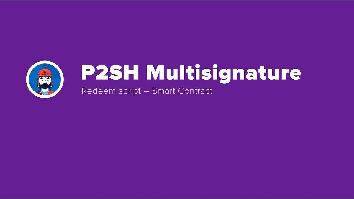 Multisignature P2SH su Bitcoin, come è costruita la transazione