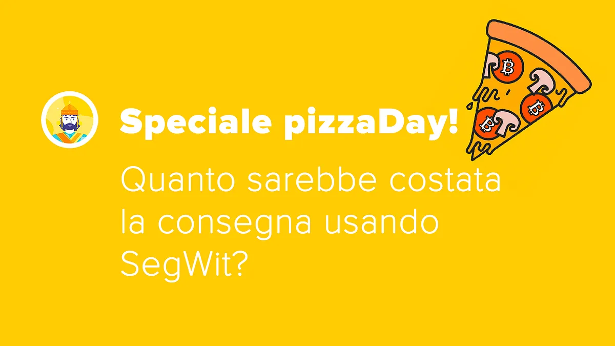 Pizza day in SegWit